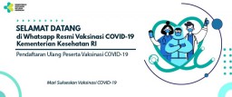 Baca juga : KEMKES Sediakan Layanan Registrasi Melalui WhatsApp Bagi Penerima Vaksinasi COVID-19